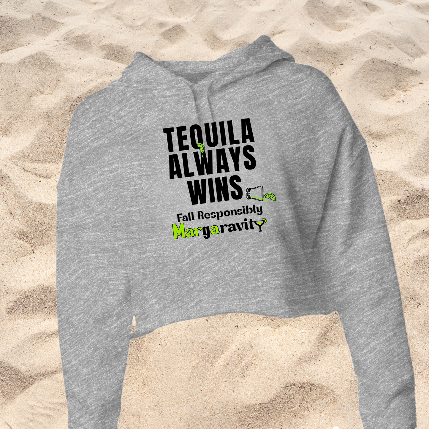 Tequila Always Wins, Lightweight Cropped Hoodie