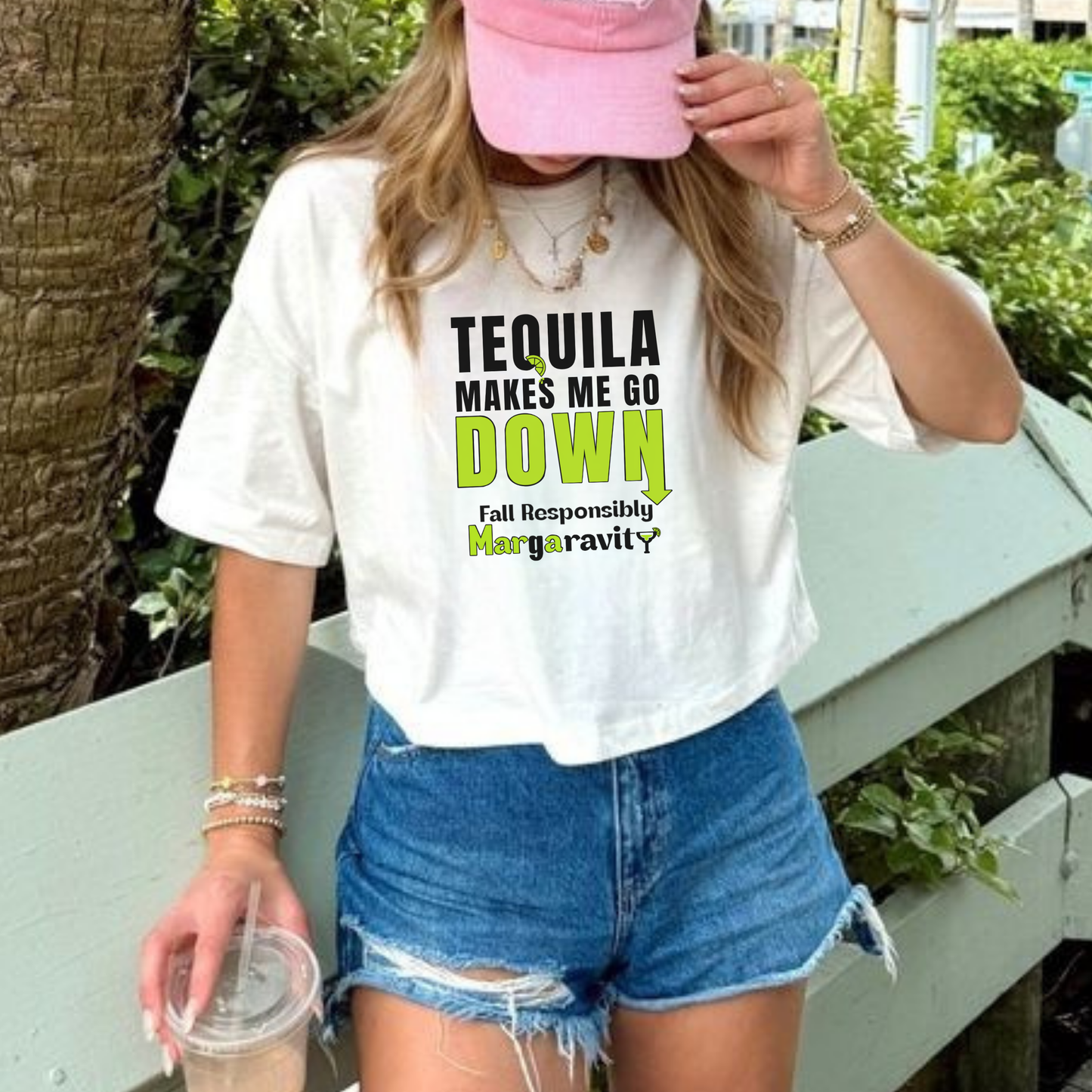 Tequila Makes Me Go Down, Street Crop Tee