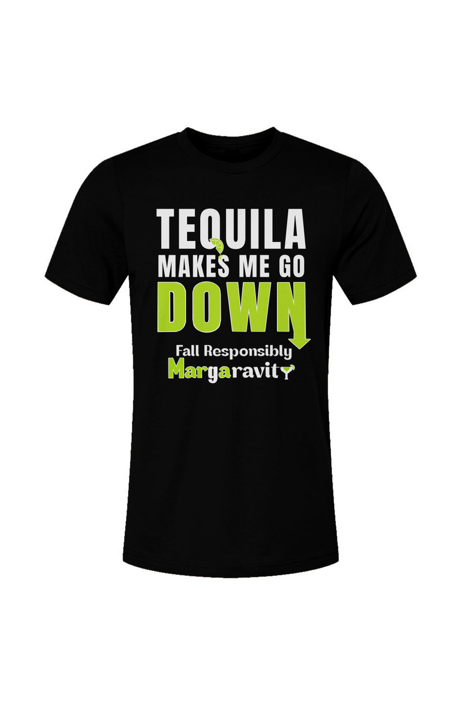 Tequila Makes Me Go Down, Unisex Jersey T-Shirt in Black