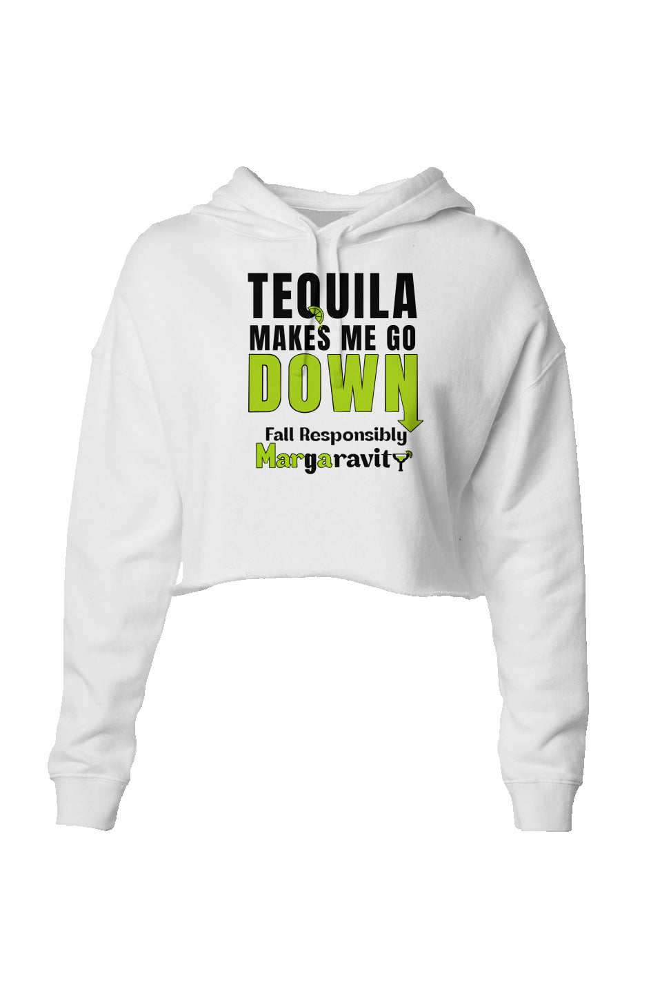 Tequila Makes Me Go Down, Lightweight Cropped Hoodie