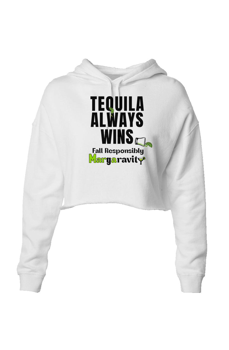 Tequila Always Wins, Lightweight Cropped Hoodie