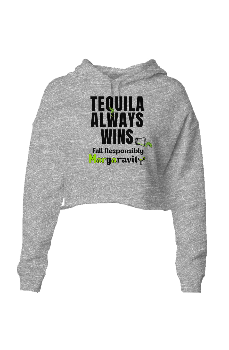 Tequila Always Wins, Lightweight Cropped Hoodie