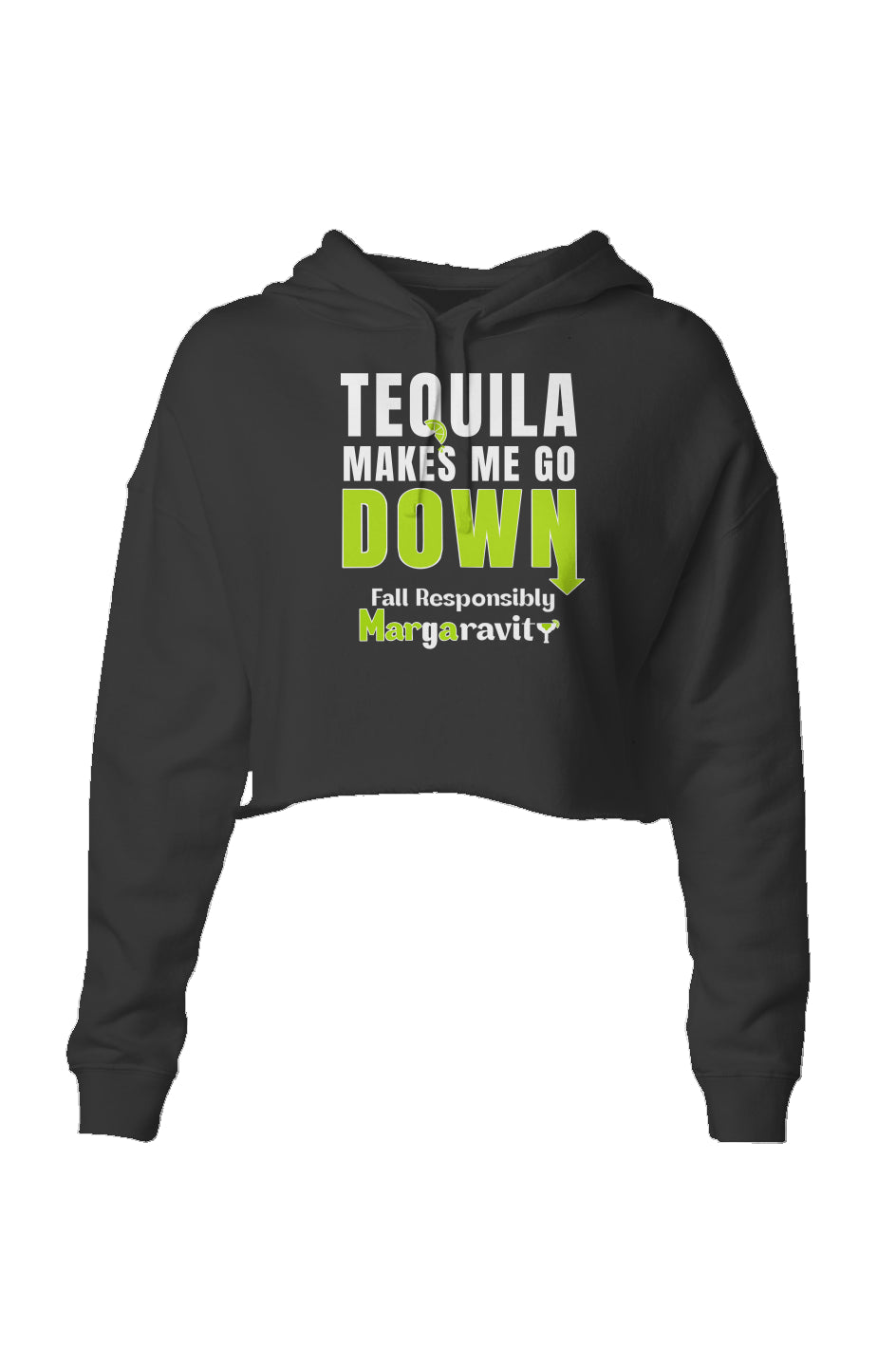 Tequila Makes Me Go Down, Lightweight Cropped Hoodie