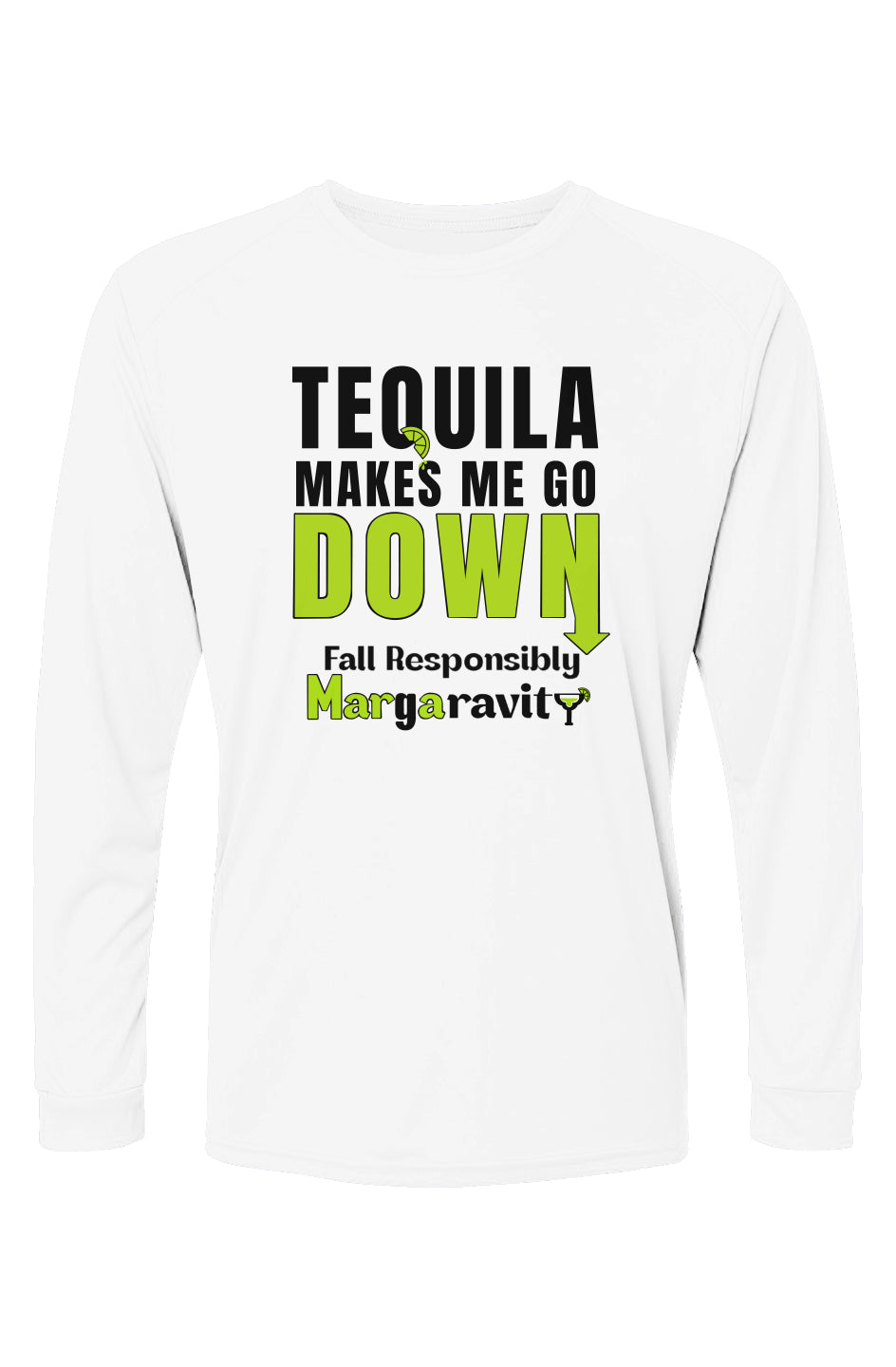 Tequila Makes Me Go Down, Islander Long Sleeve T-S