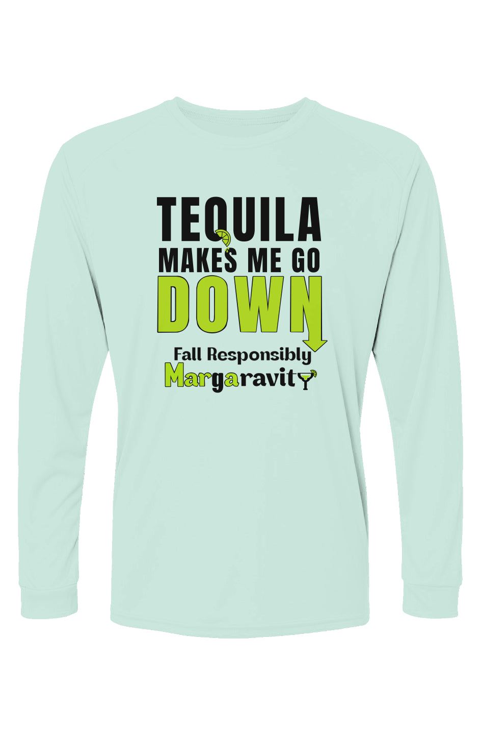 Tequila Makes Me Go Down, Islander Long Sleeve T-S