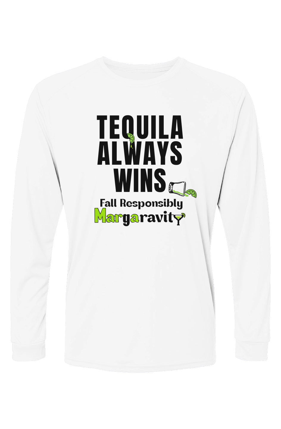 Tequila Always Wins, Islander Long Sleeve T-Shirt