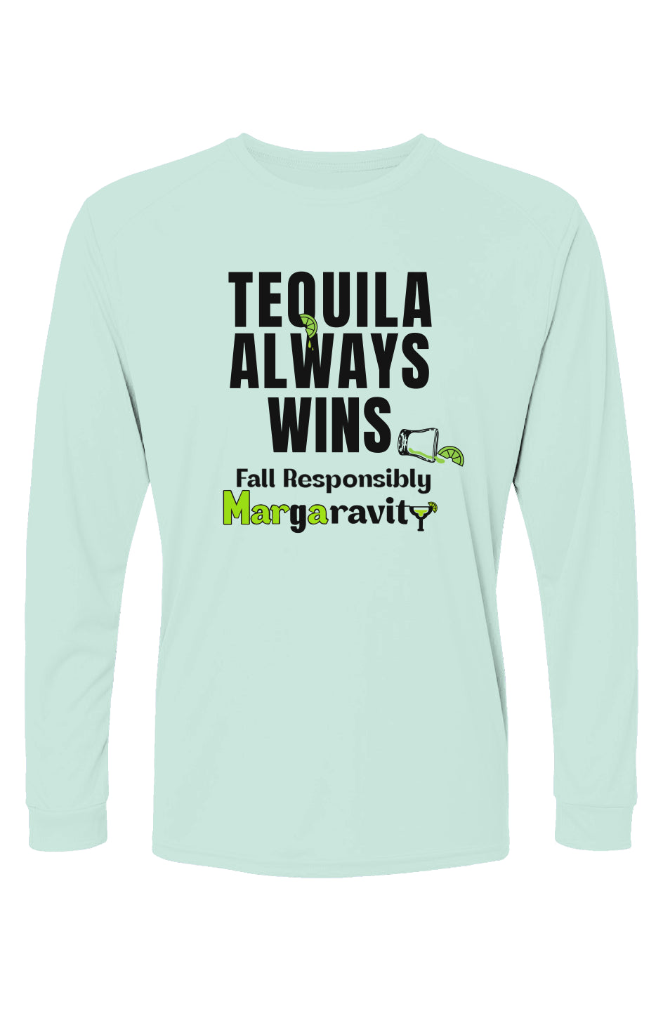 Tequila Always Wins, Islander Long Sleeve T-Shirt