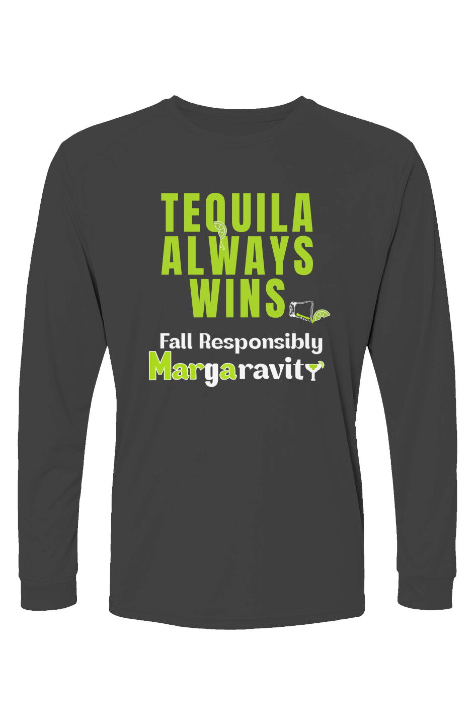 Tequila Always Wins, Islander Long Sleeve T-Shirt