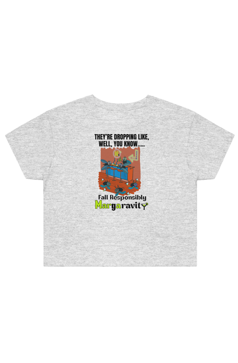 Dropping Like Flies, Street Crop Tee