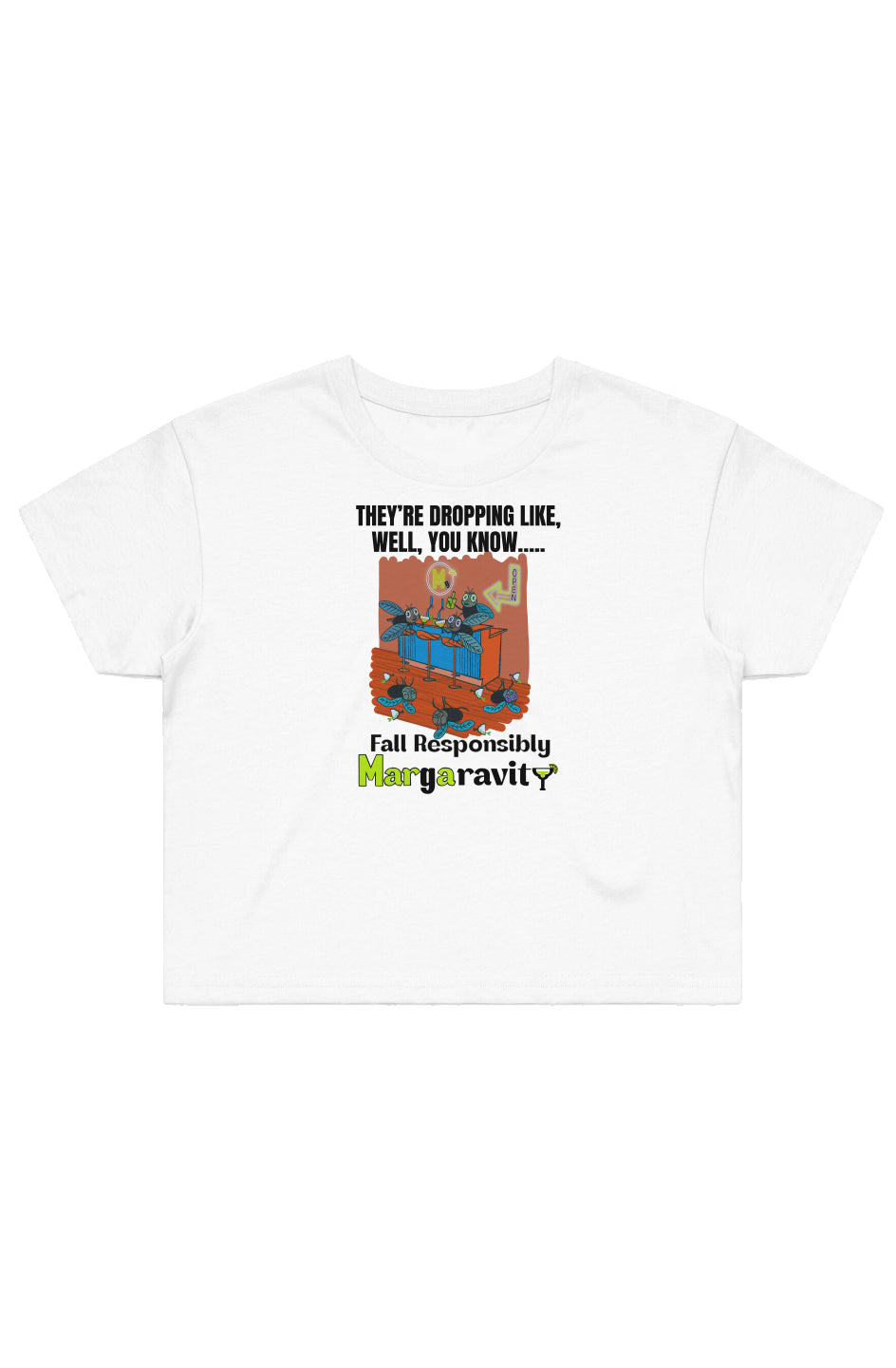 Dropping Like Flies, Street Crop Tee