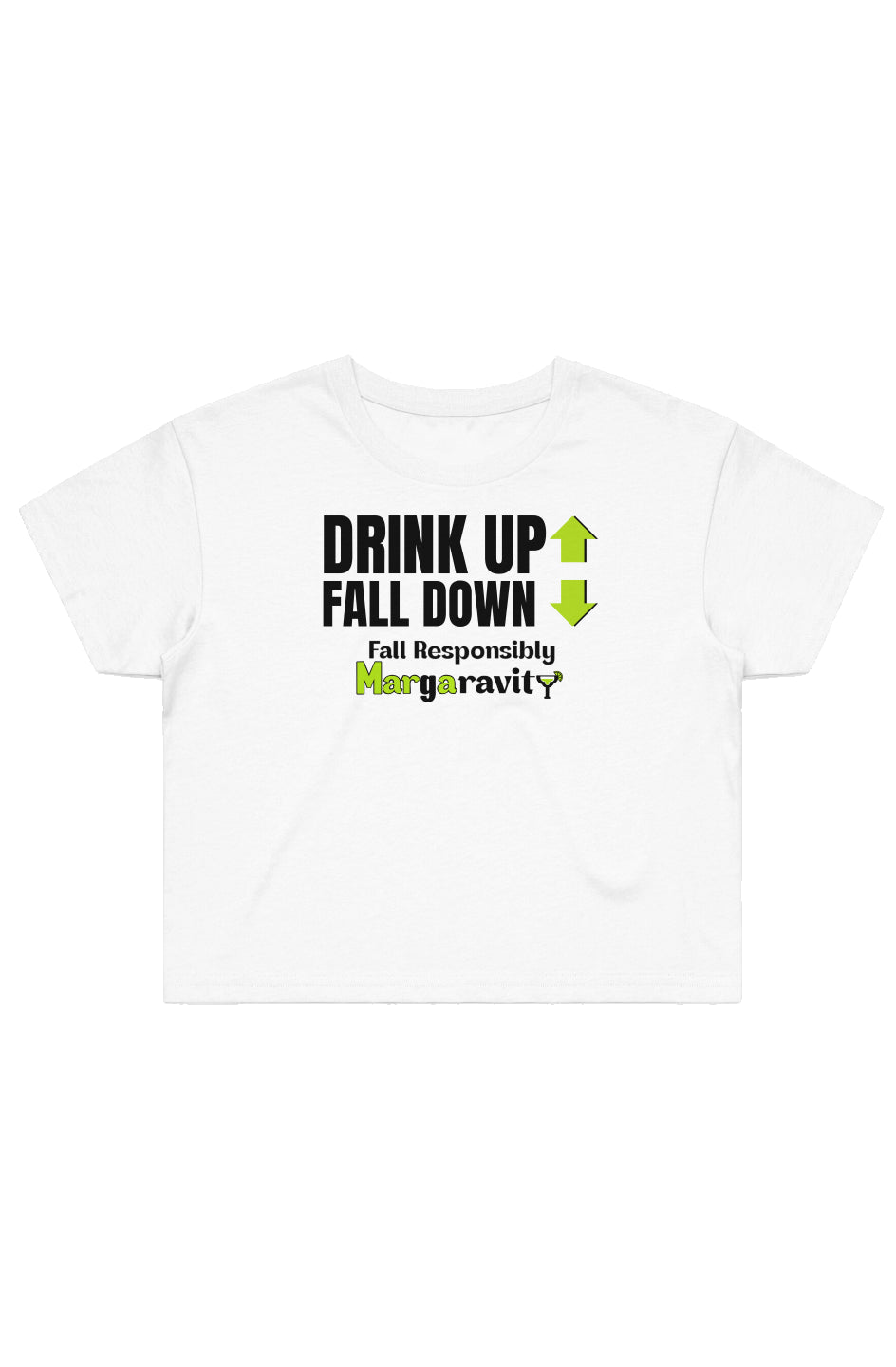 Drink Up Fall Down, Street Crop Tee