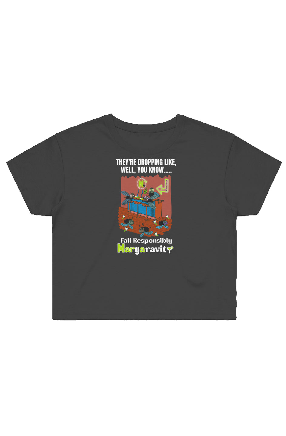 Dropping Like Flies, Street Crop Tee