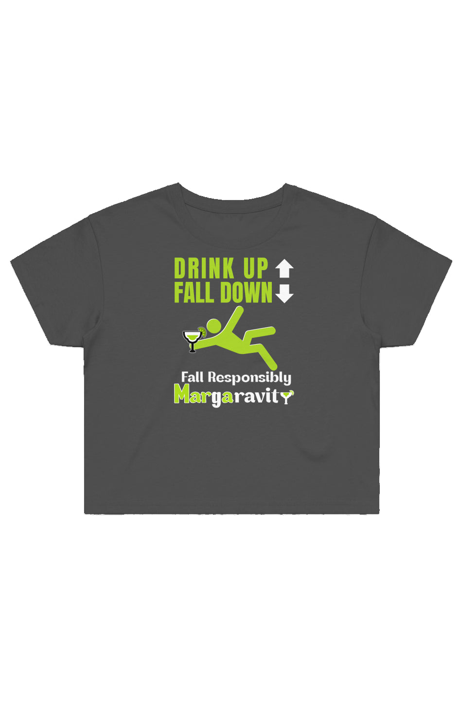 Drink Up Fall Down, Street Crop Tee