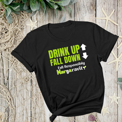 Drink Up Fall Down, Unisex Jersey T-Shirt in Black