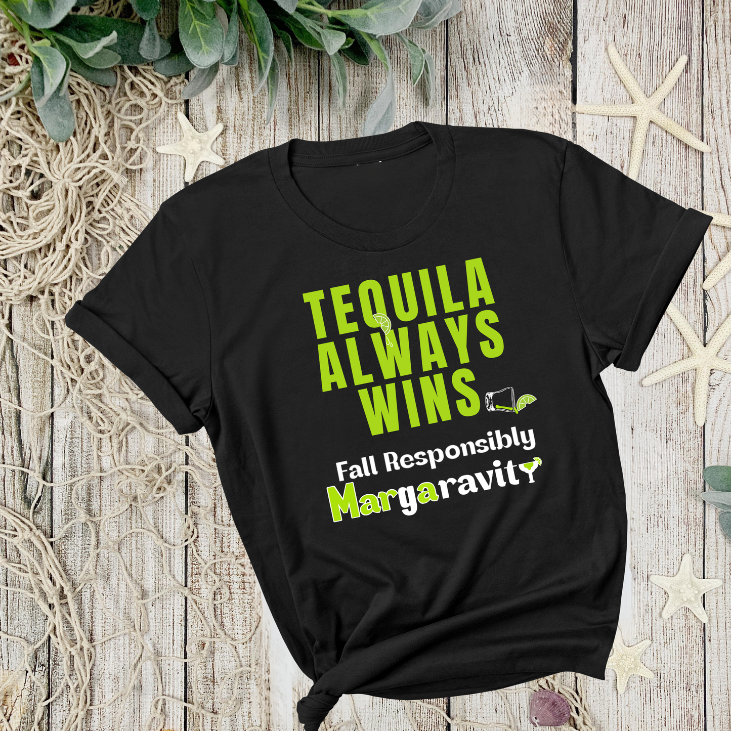 Tequila Always Wins, Unisex Jersey T-Shirt in Black