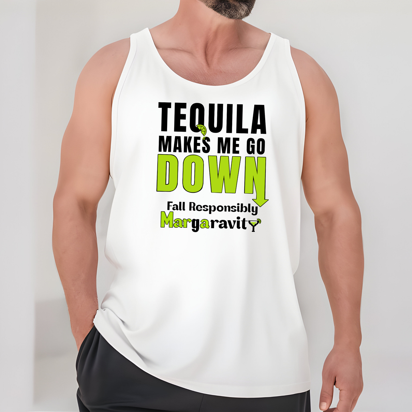 Tequila Makes Me Go Down, unisex tank