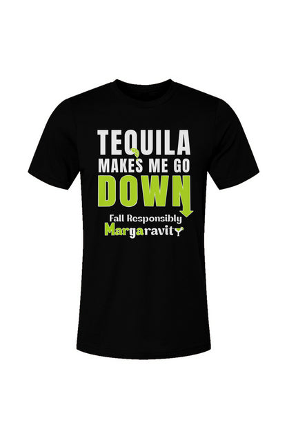  Tequila Makes Me Go Down, Unisex Jersey T-Shirt in Black