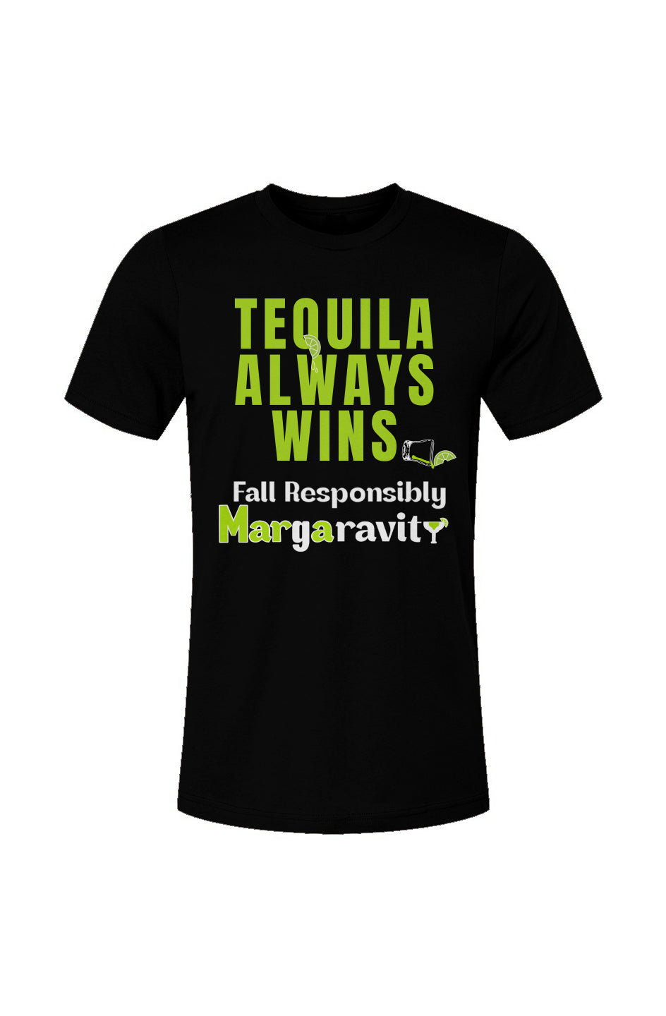 Tequila Always Wins, Unisex Jersey T-Shirt in Black