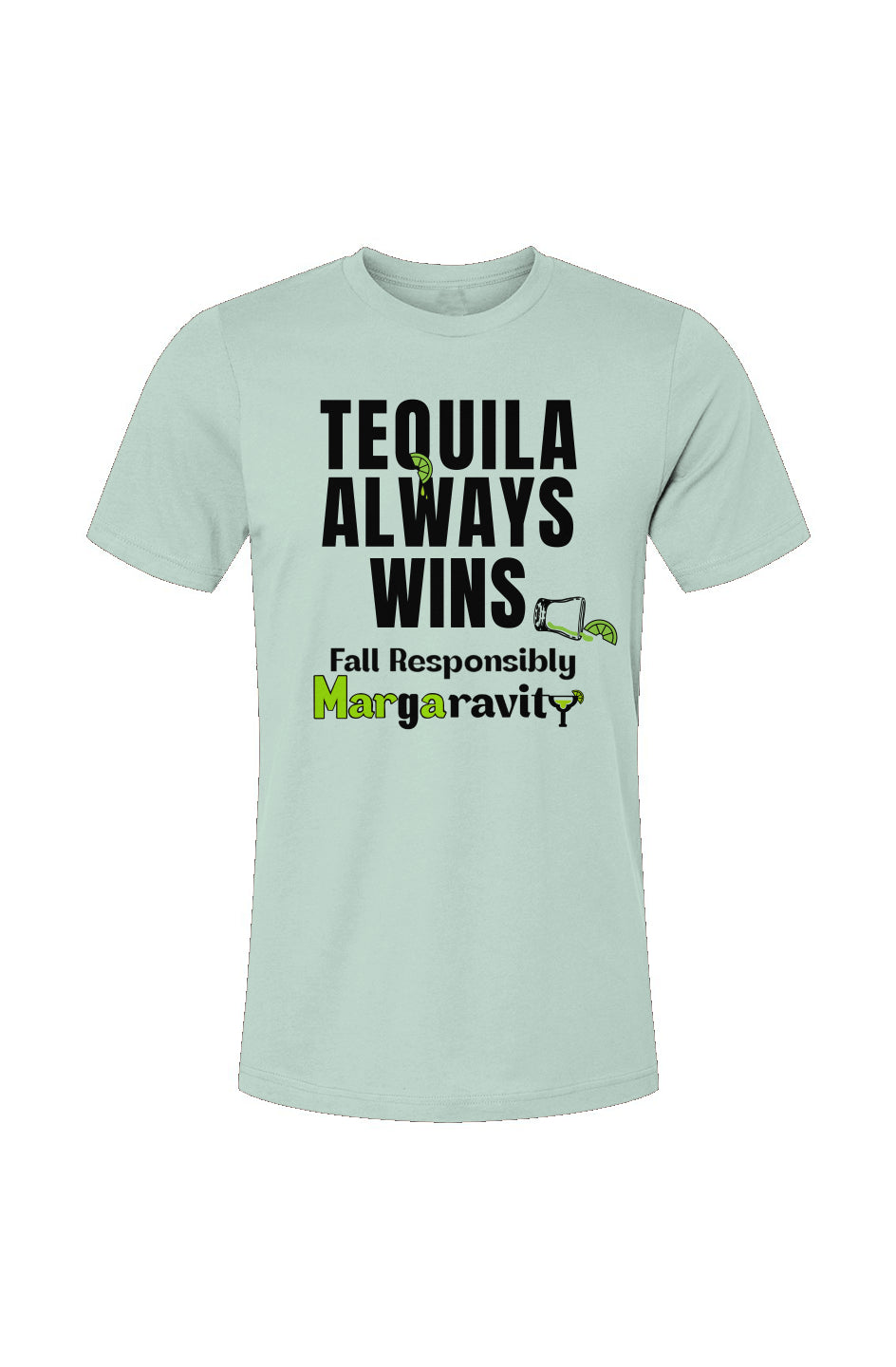 Tequila Always Wins, Unisex Jersey T-Shirt in White