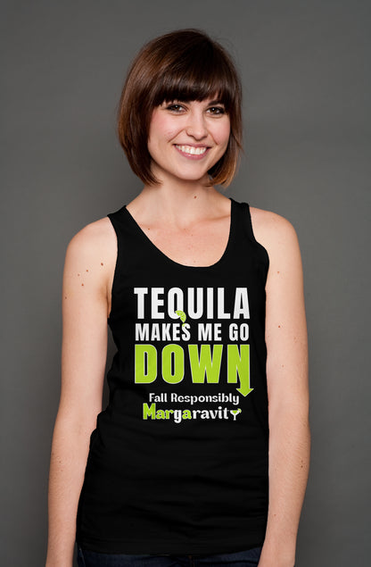 Tequila Makes me Go Down, unisex tank