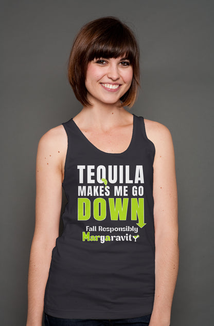 Tequila Makes me Go Down, unisex tank